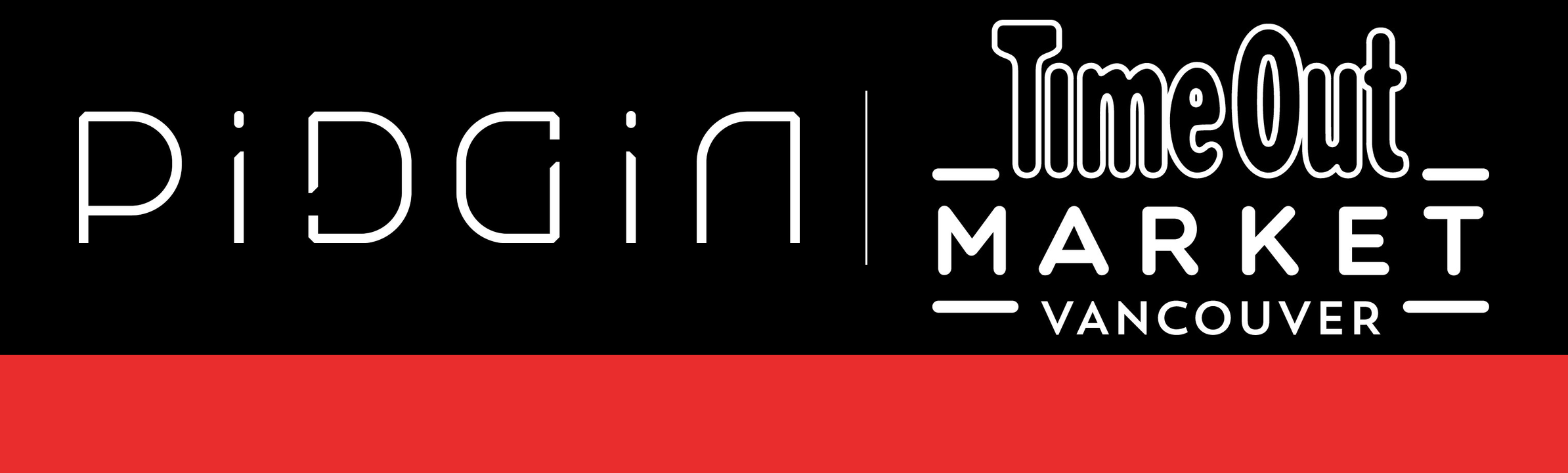 PiDGiN × Time Out Market Vancouver